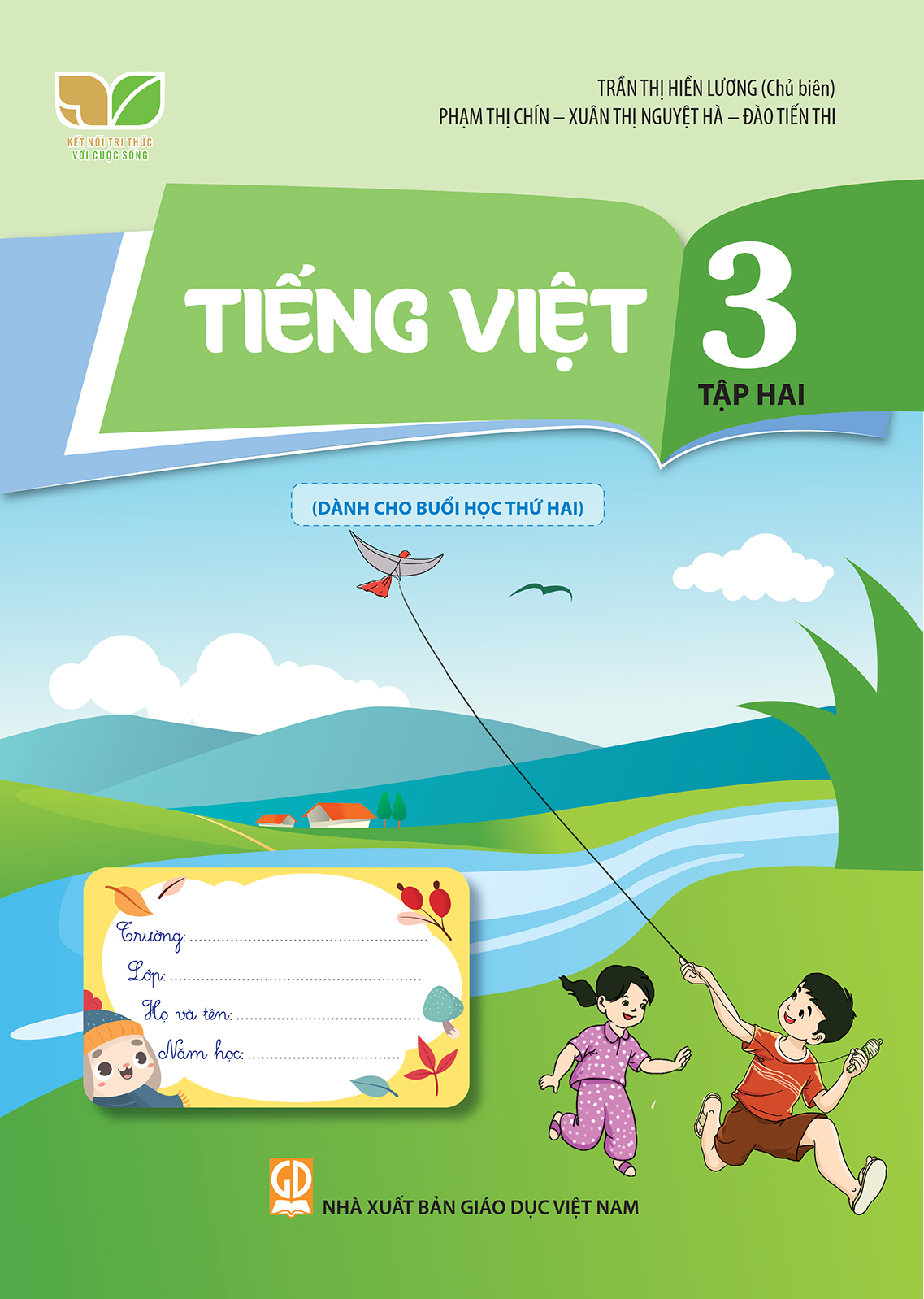 TIẾNG VIỆT LỚP 3 - TẬP 2 (Dành cho buổi học thứ hai - Kết nối tri thức 